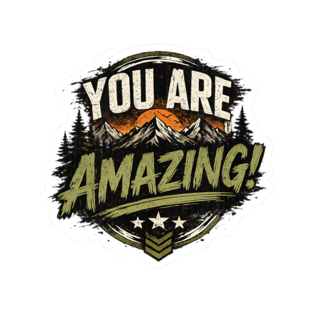You Are Amazing! Mountain Adventure Kiss-Cut Sticker
