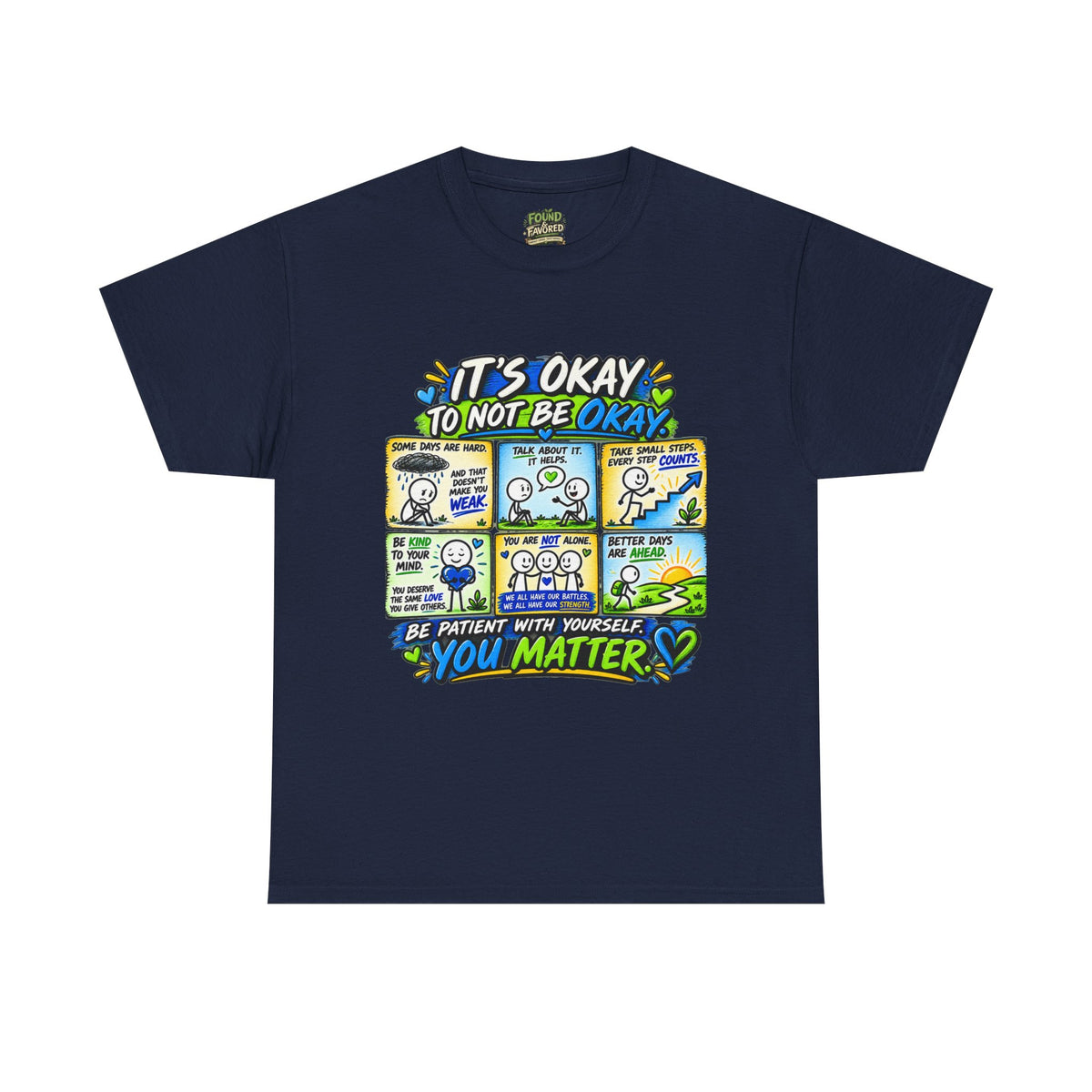 You Matter — It’s Okay to Not Be Okay Tee