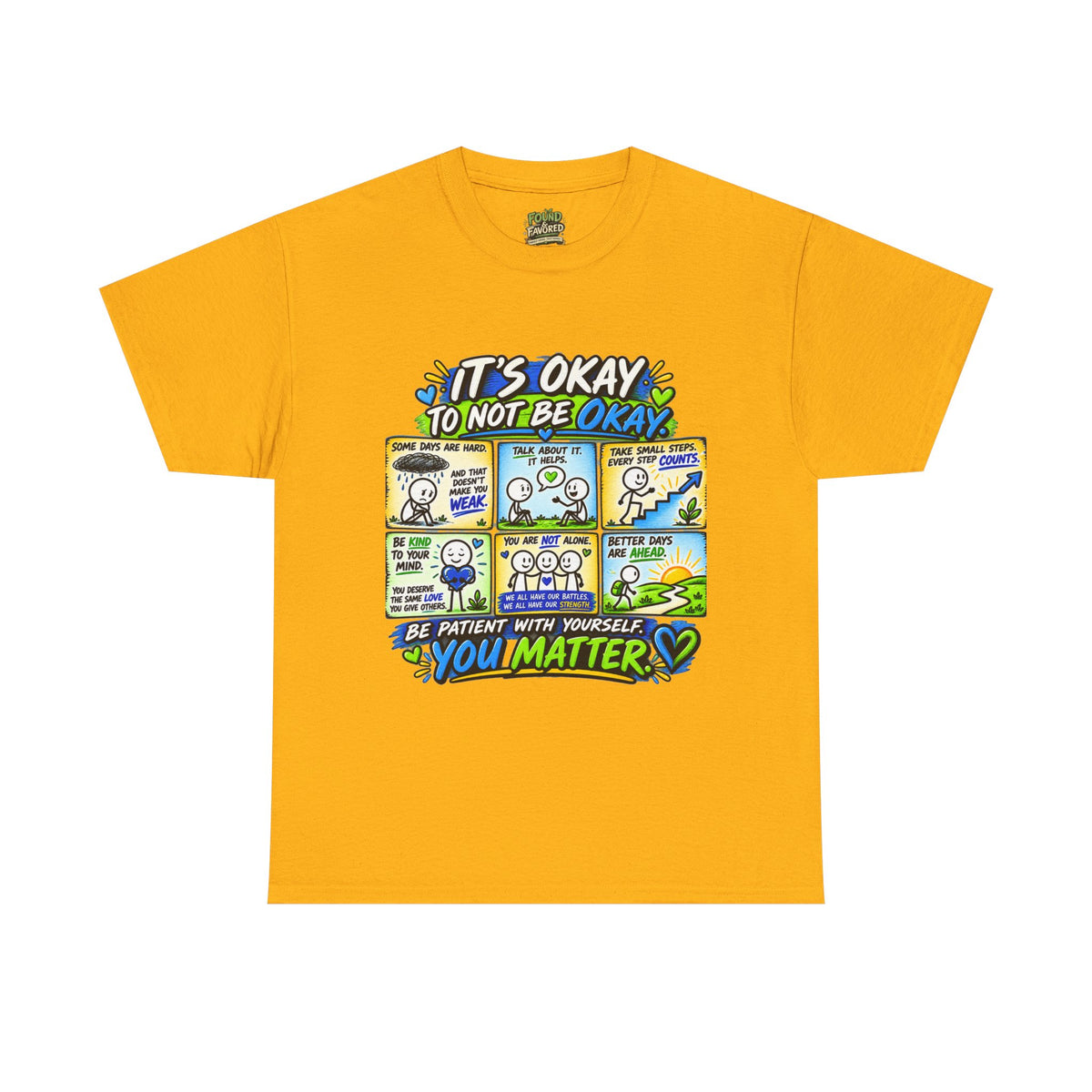 You Matter — It’s Okay to Not Be Okay Tee