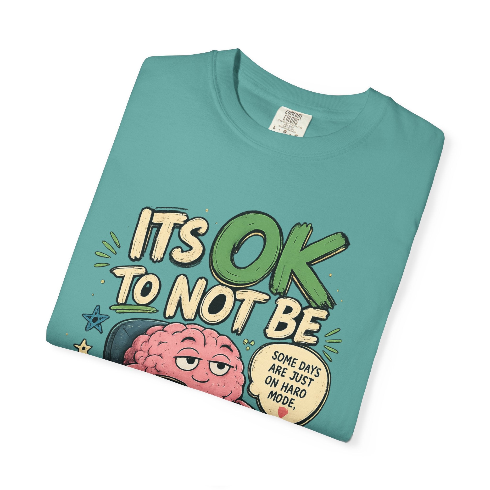 Its OK To Not Be OK T-Shirt — Mental Health Awareness Graphic Tee