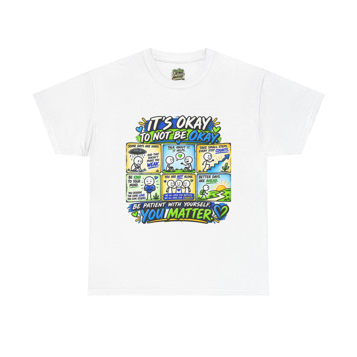 You Matter — It’s Okay to Not Be Okay Tee