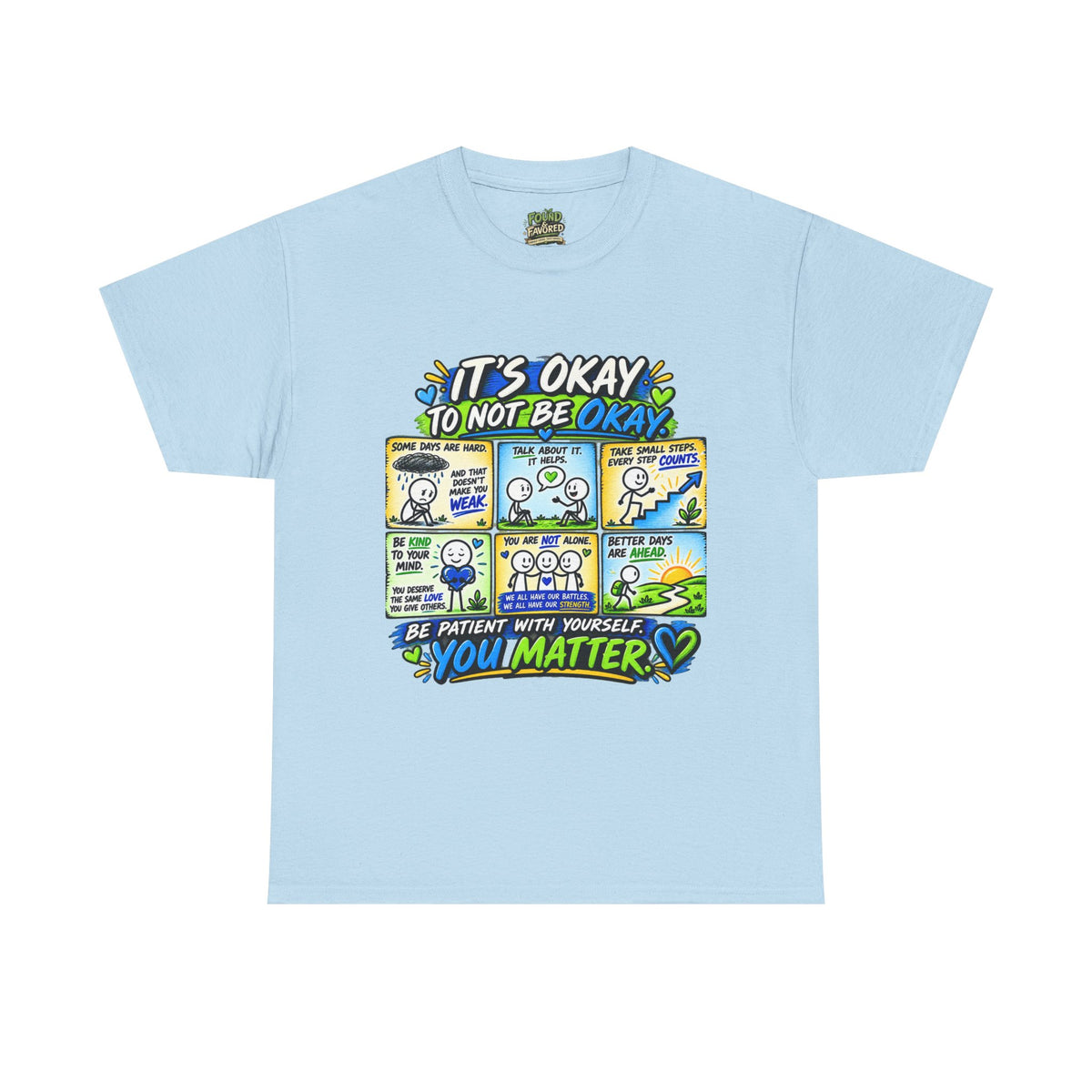You Matter — It’s Okay to Not Be Okay Tee