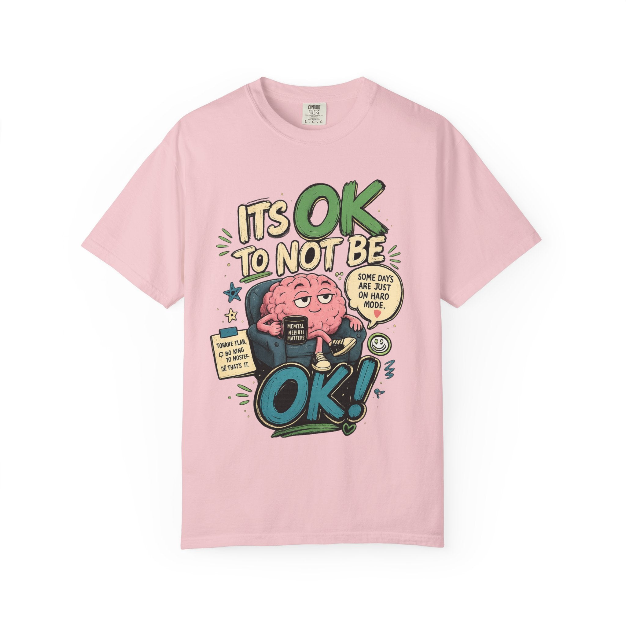 Its OK To Not Be OK T-Shirt — Mental Health Awareness Graphic Tee