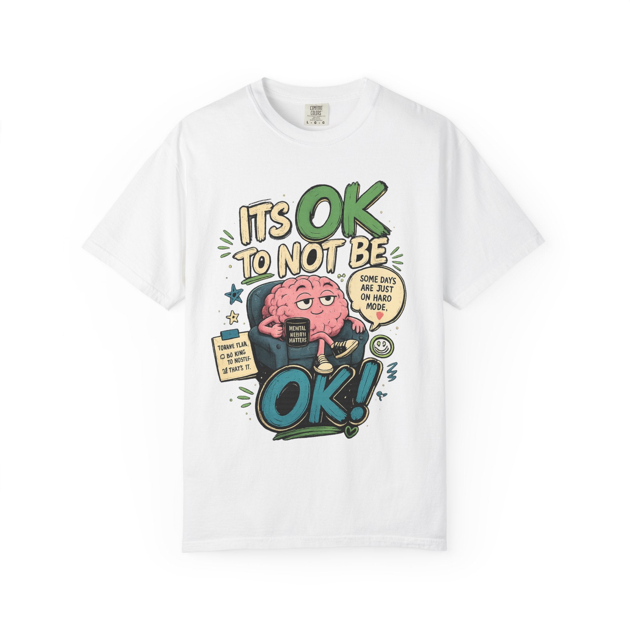 Its OK To Not Be OK T-Shirt — Mental Health Awareness Graphic Tee