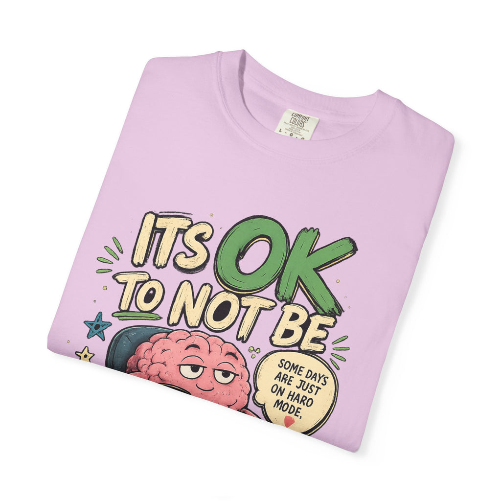 Its OK To Not Be OK T-Shirt — Mental Health Awareness Graphic Tee