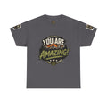 You Are Amazing Tee — Inspirational "You Got This" Graphic T-Shirt