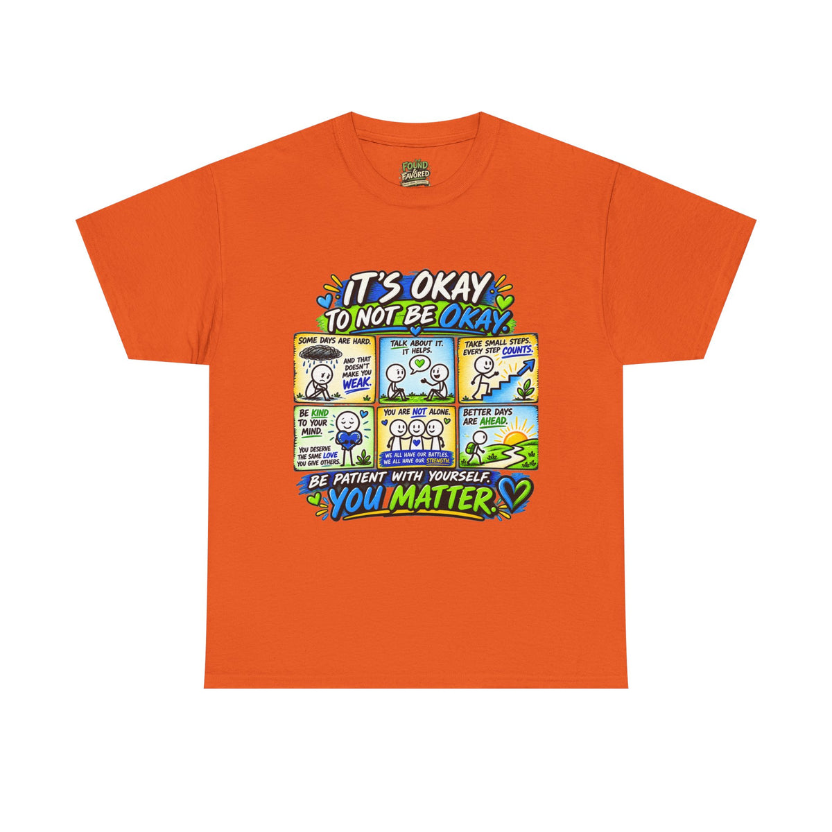 You Matter — It’s Okay to Not Be Okay Tee