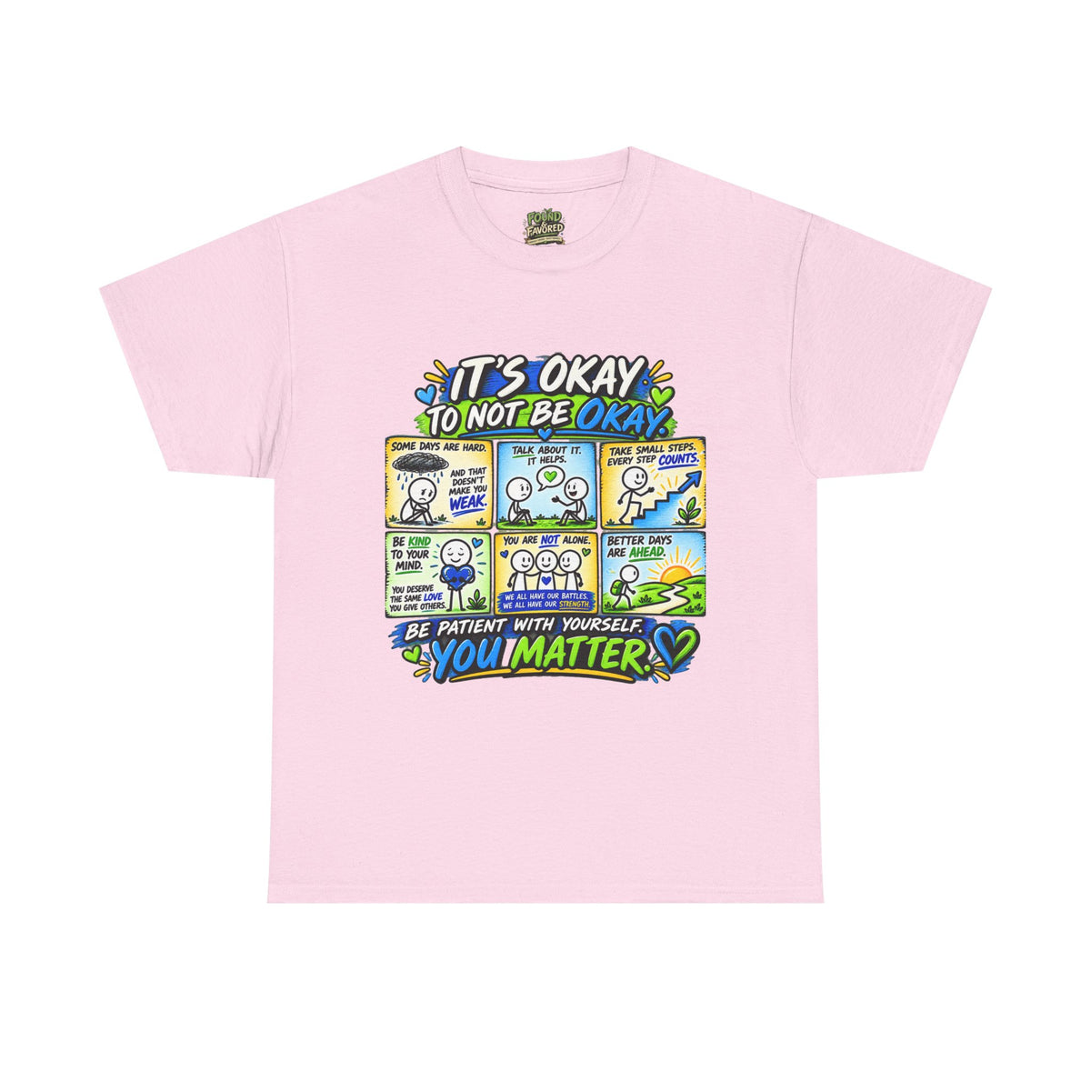 You Matter — It’s Okay to Not Be Okay Tee