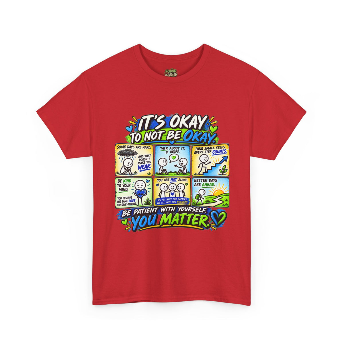 You Matter — It’s Okay to Not Be Okay Tee