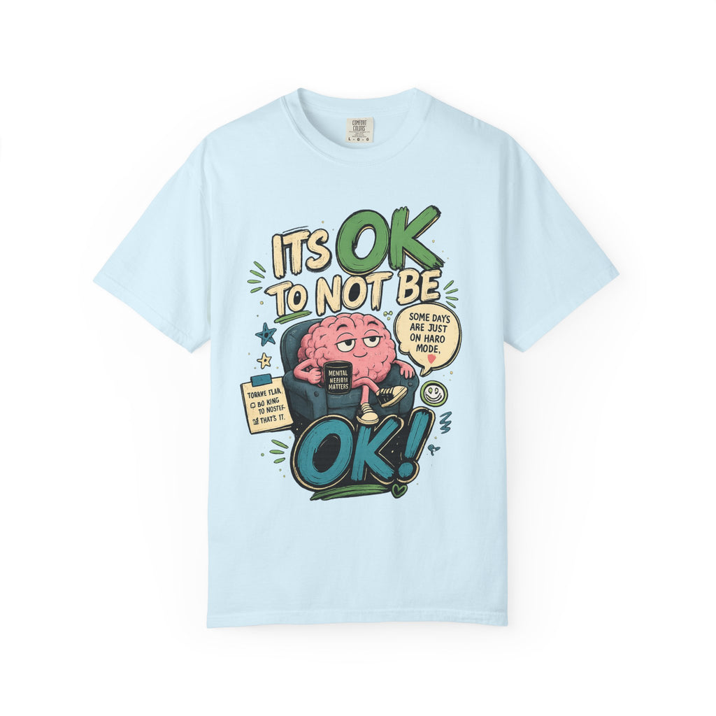 It's OK To Not Be OK Tee