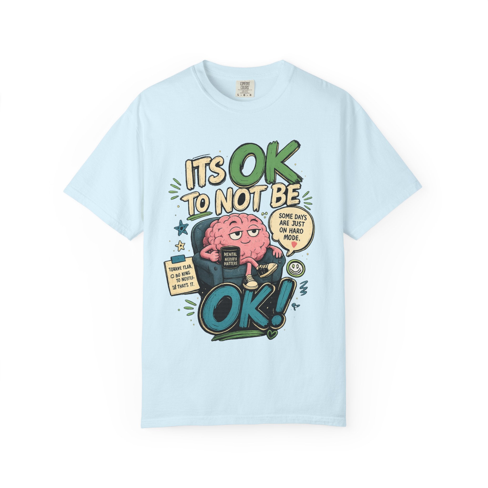 Its OK To Not Be OK T-Shirt — Mental Health Awareness Graphic Tee