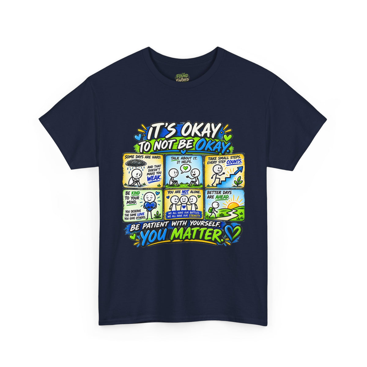 You Matter — It’s Okay to Not Be Okay Tee