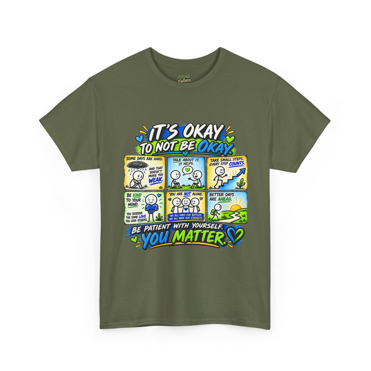 You Matter — It’s Okay to Not Be Okay Tee