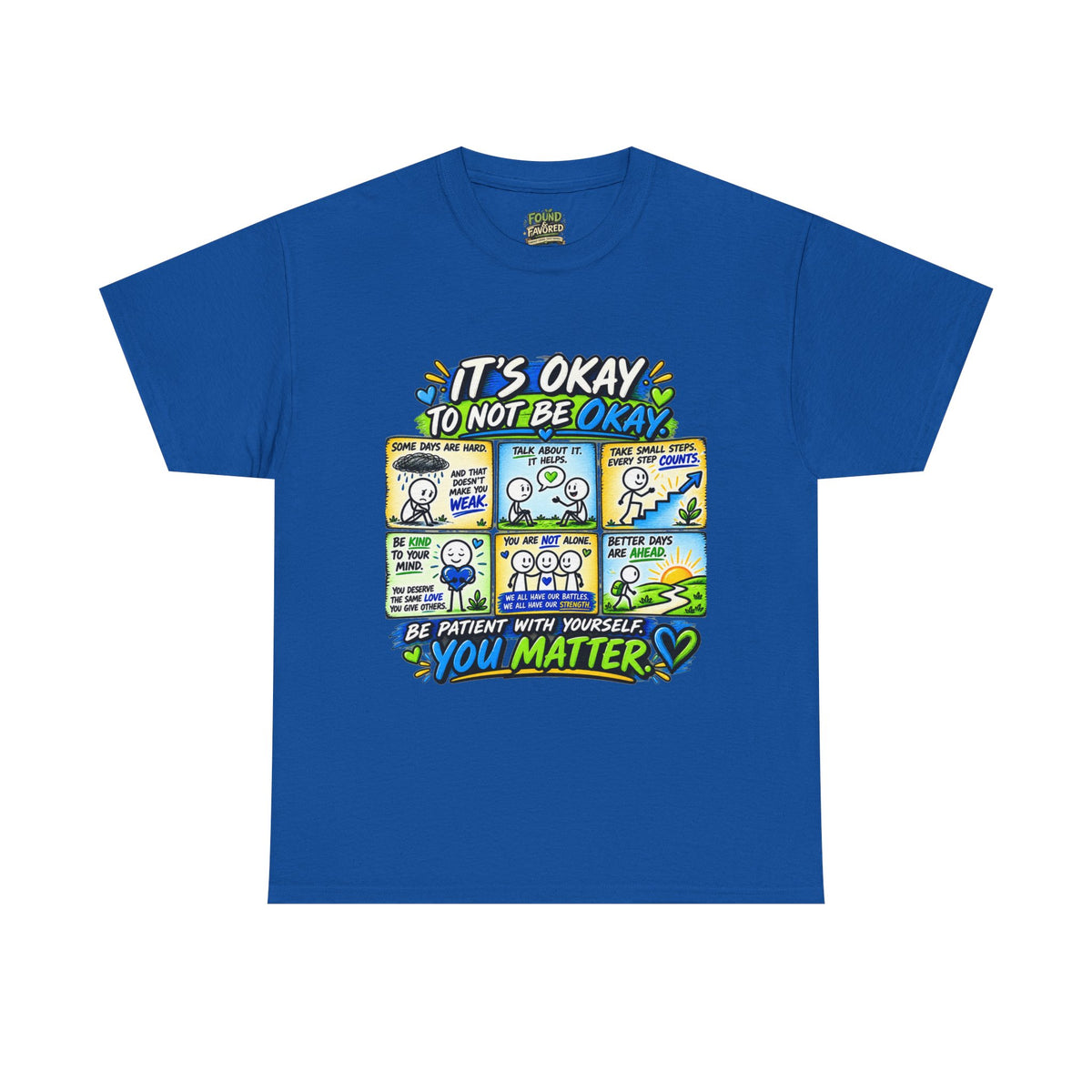 You Matter — It’s Okay to Not Be Okay Tee