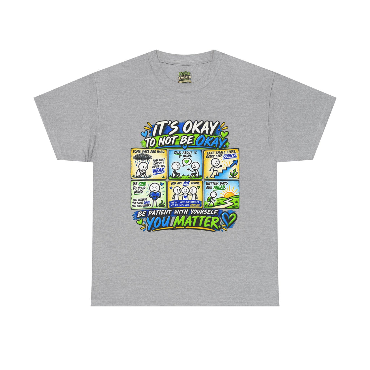 You Matter — It’s Okay to Not Be Okay Tee