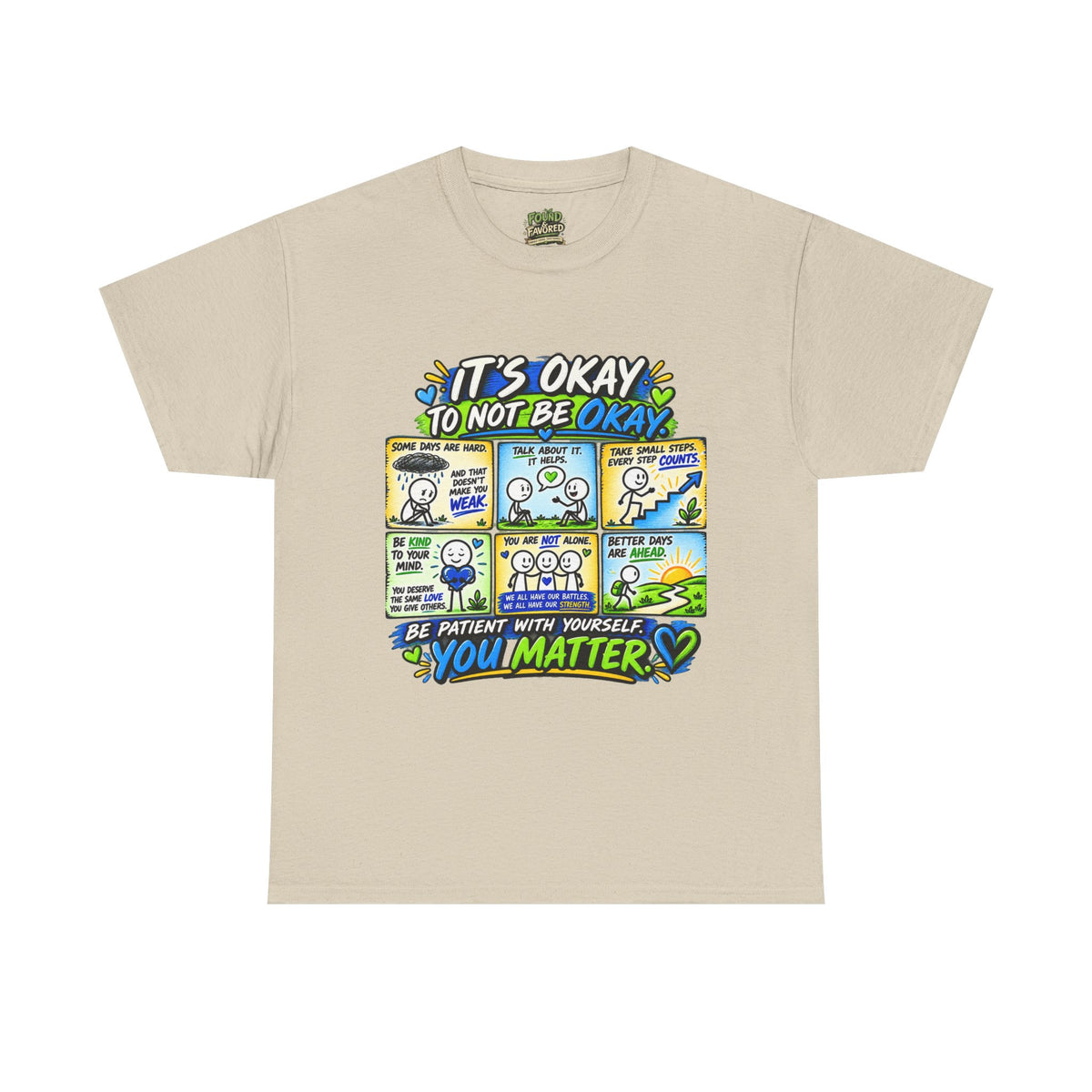 You Matter — It’s Okay to Not Be Okay Tee
