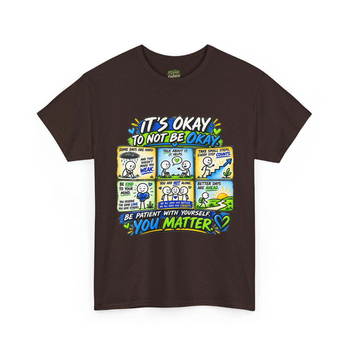 You Matter — It’s Okay to Not Be Okay Tee