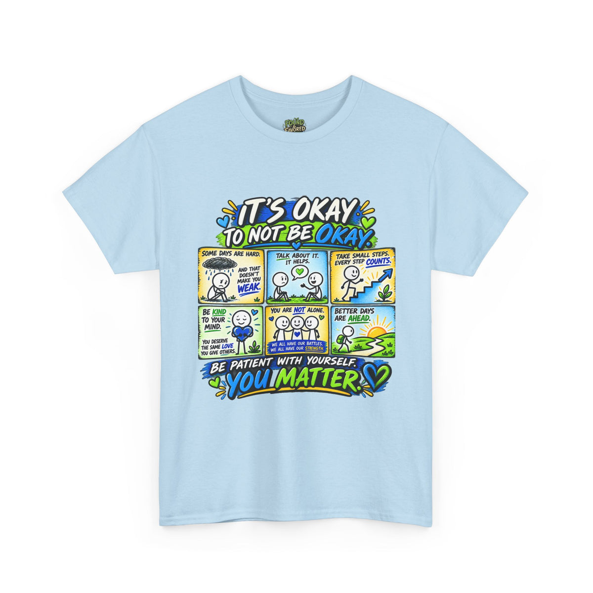 You Matter — It’s Okay to Not Be Okay Tee