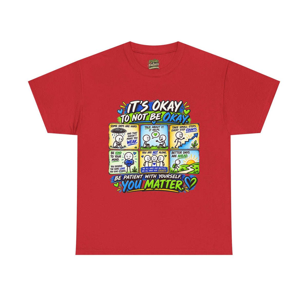 You Matter — It’s Okay to Not Be Okay Tee
