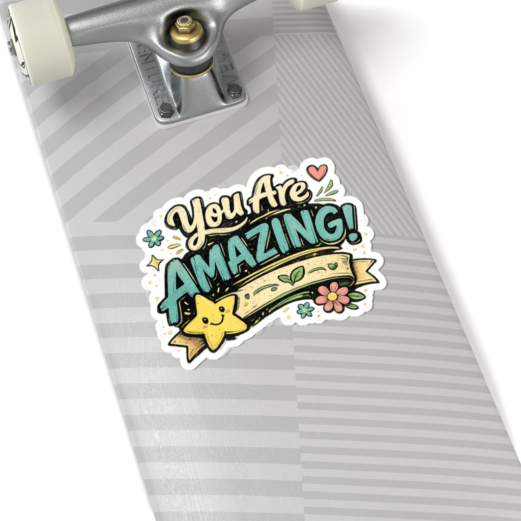You Are Amazing! Inspirational Sticker — Cute Motivational Kiss-Cut Decal