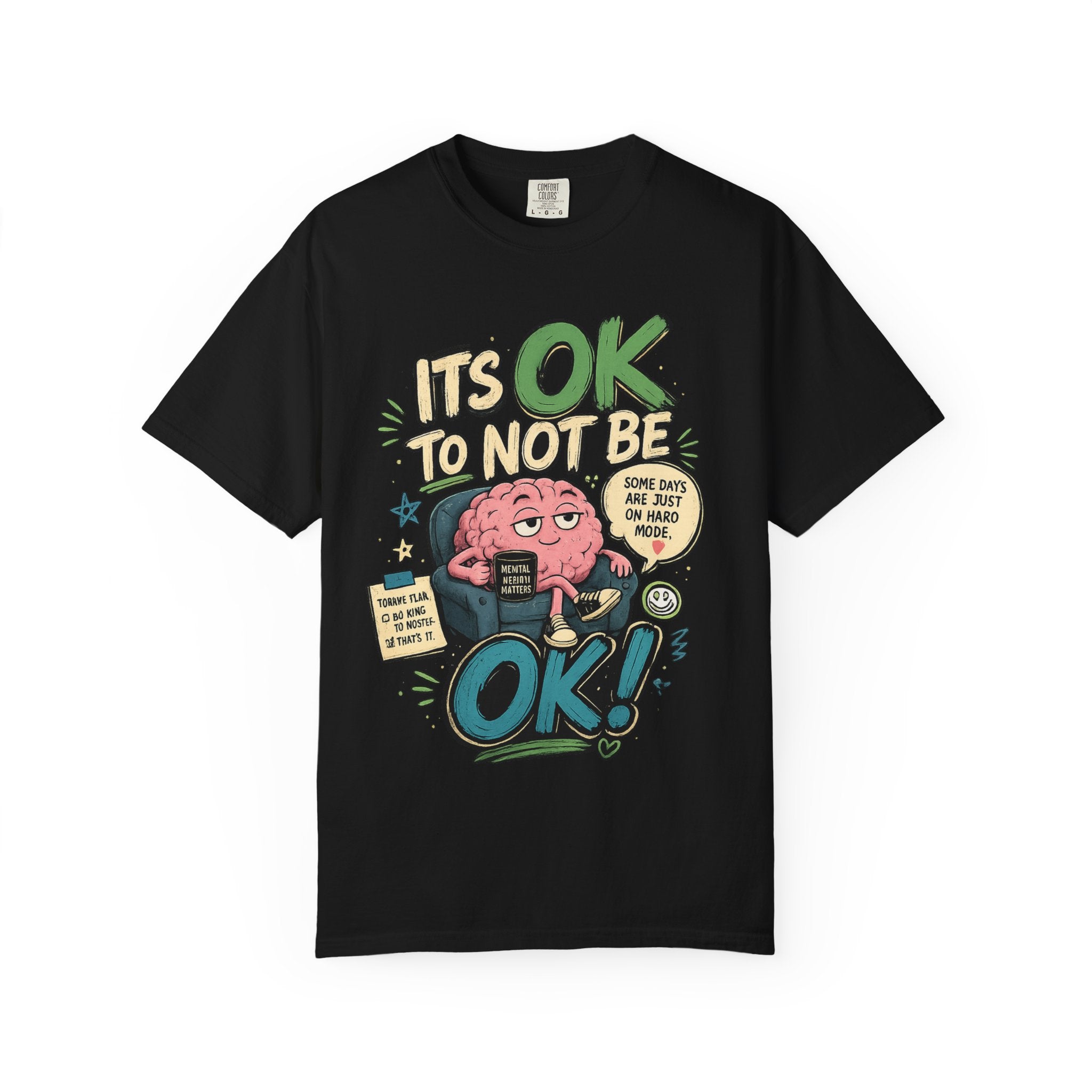 Its OK To Not Be OK T-Shirt — Mental Health Awareness Graphic Tee