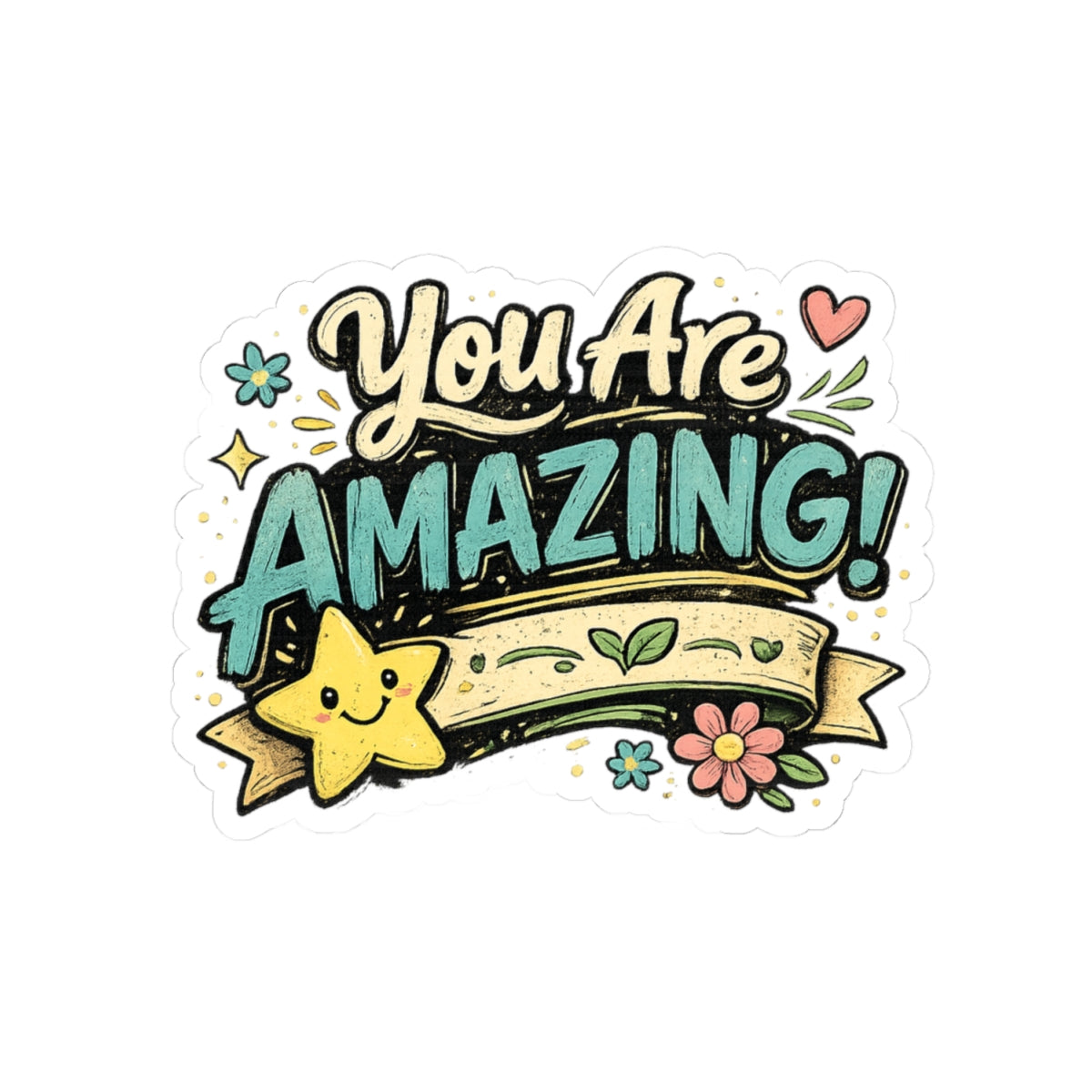 You Are Amazing! Inspirational Sticker — Cute Motivational Kiss-Cut Decal