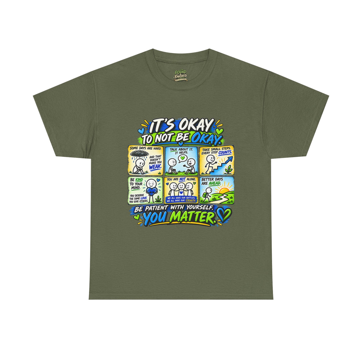 You Matter — It’s Okay to Not Be Okay Tee