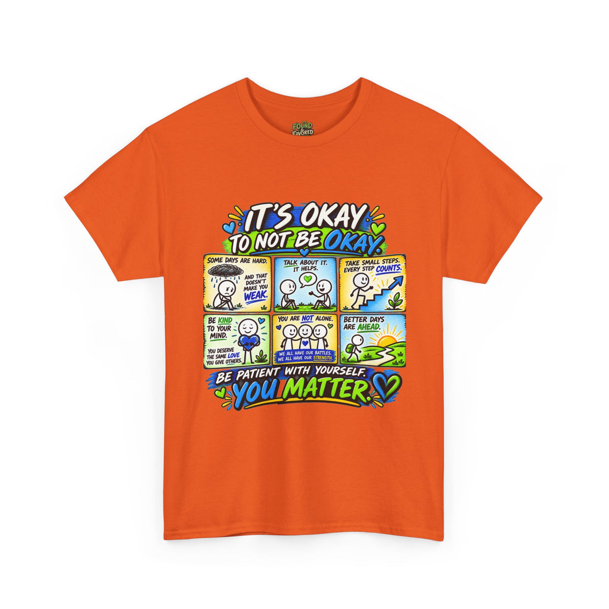 You Matter — It’s Okay to Not Be Okay Tee