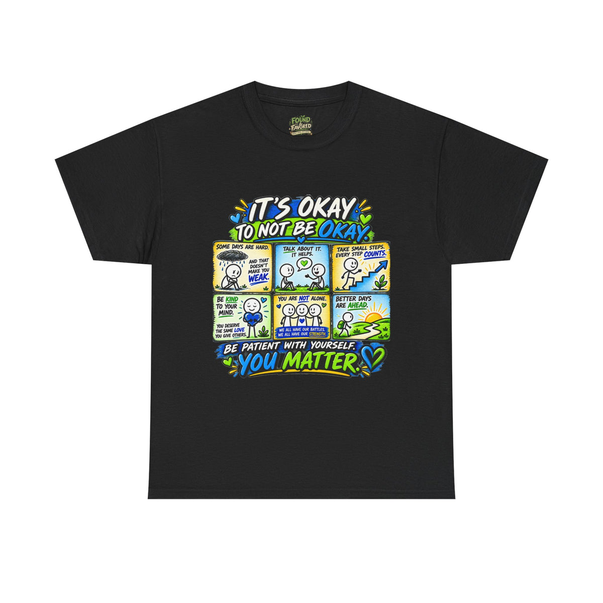 You Matter — It’s Okay to Not Be Okay Tee