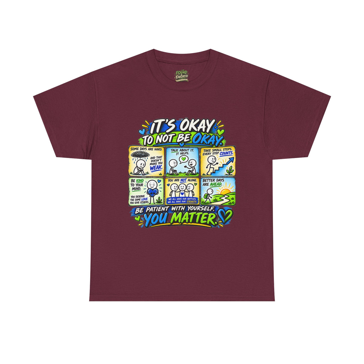 You Matter — It’s Okay to Not Be Okay Tee