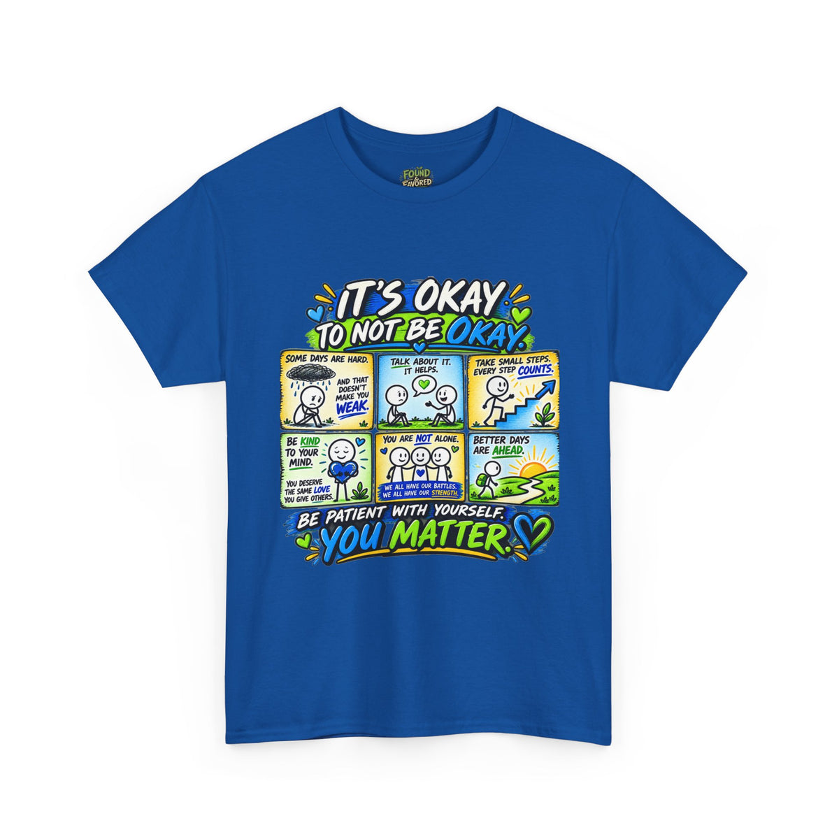 You Matter — It’s Okay to Not Be Okay Tee