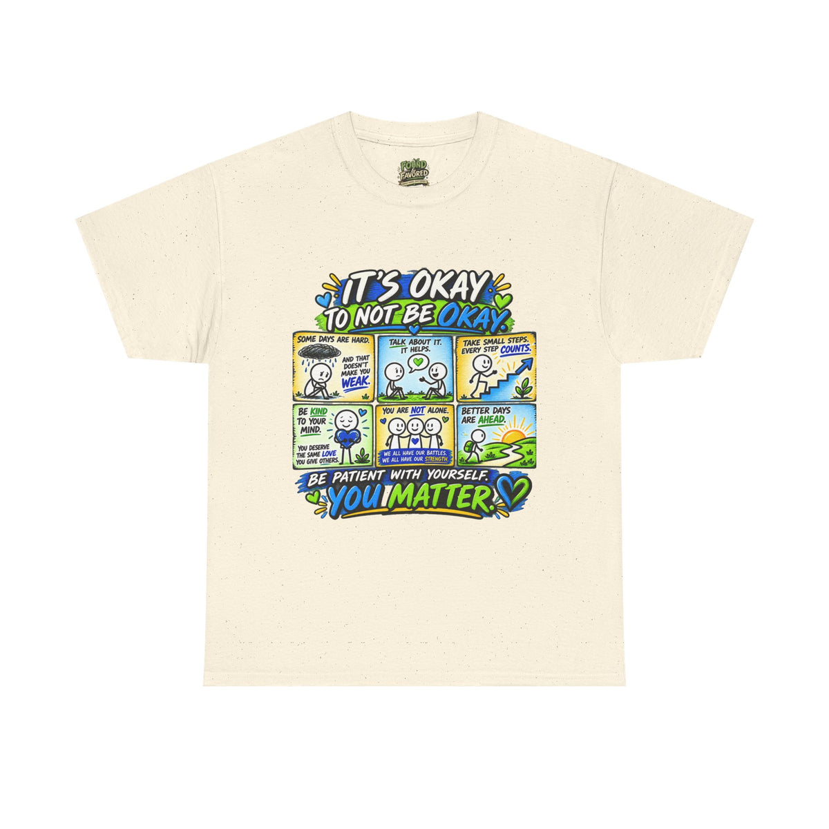 You Matter — It’s Okay to Not Be Okay Tee