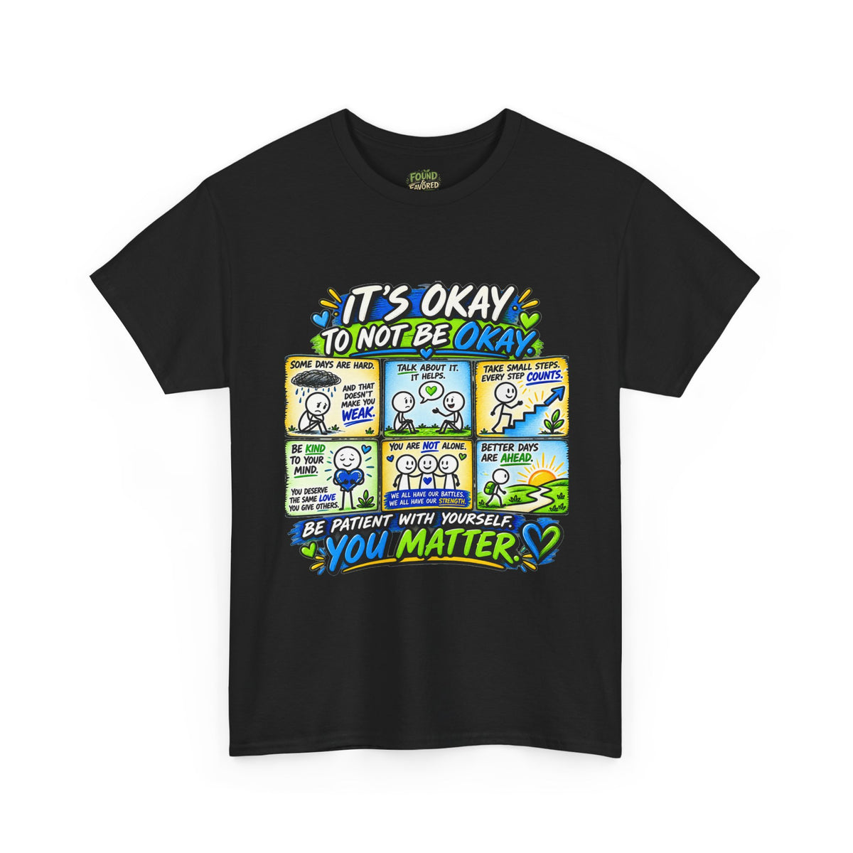 You Matter — It’s Okay to Not Be Okay Tee