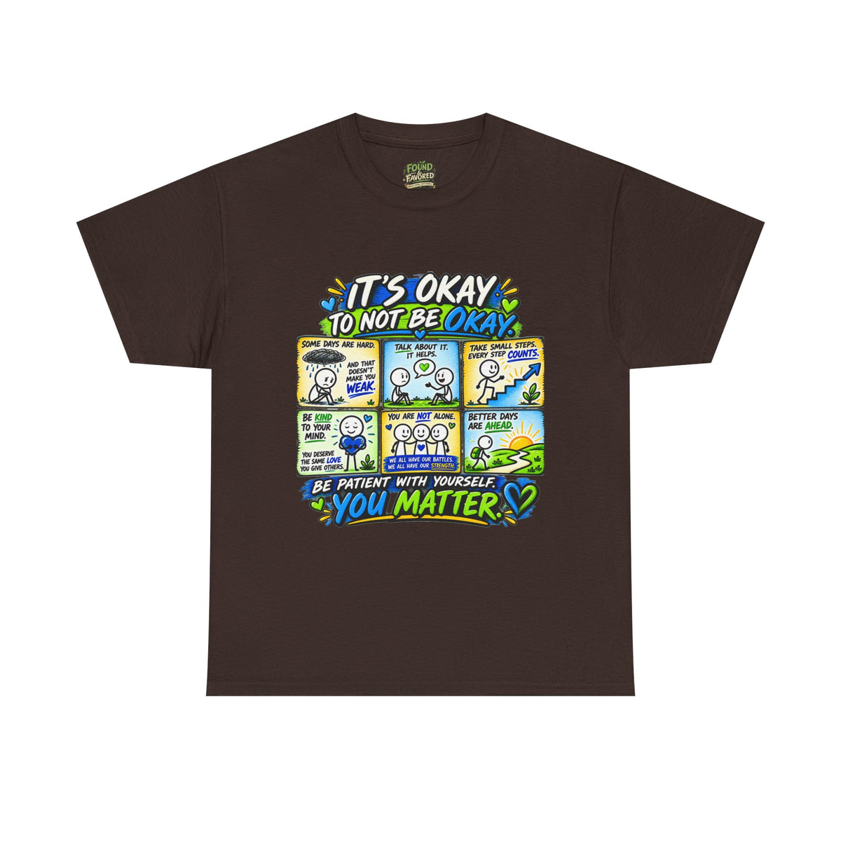 You Matter — It’s Okay to Not Be Okay Tee